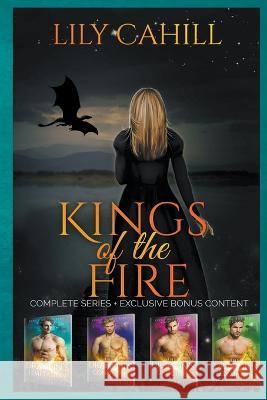 Kings of the Fire Complete Collection Lily Cahill   9798215662212 Lily Cahill