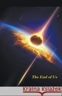 The End of Us Julius St Clair   9798215665626 Julius St. Clair