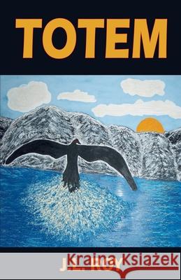 Totem Jean-Luc Roy   9798215674000 Jean-Luc Roy