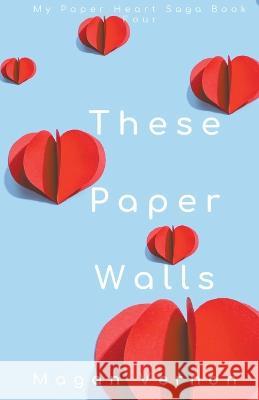 These Paper Walls Magan Vernon   9798215675595 Magan Vernon