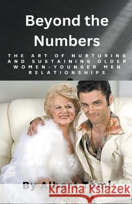 Beyond The Numbers Albert Tomi   9798215685969 Albert Tomi