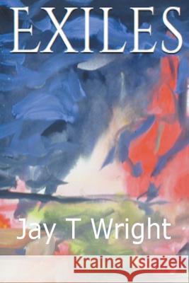 Exiles Jay T Wright   9798215686942 Underground Assembled