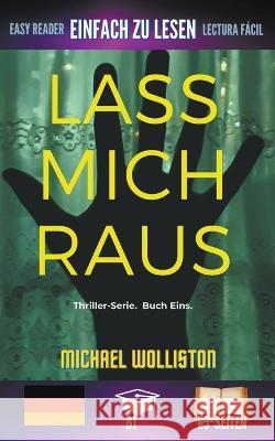 Lass Mich Raus Michael Wolliston   9798215689943 Jasi.Online