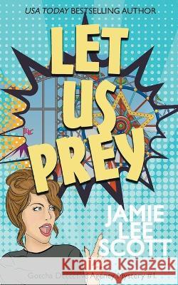Let Us Prey Jamie Lee Scott 9798215692905