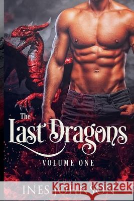 The Last Dragons Volume One Ines Johnson   9798215696415 Those Johnson Girls