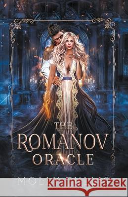 The Romanov Oracle Molly Tullis 9798215699508 Molly Tullis