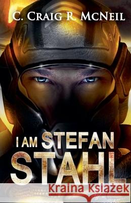 I am Stefan Stahl C Craig R McNeil 9798215705193