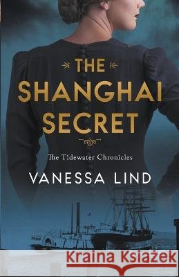 The Shanghai Secret Deb Vanasse   9798215708682