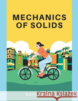 Mechanics of Solids Rahul Basu   9798215712450 Rahul Basu