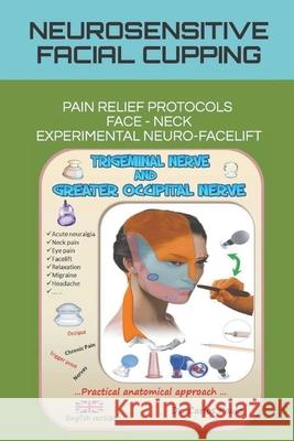 Neurosensitive facial Cupping Carlos Paulo 9798215718728 Carlos Paulo