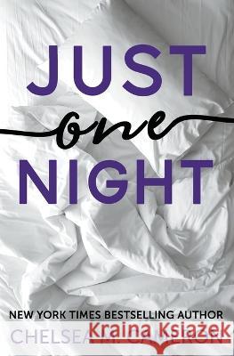 Just One Night Chelsea M Cameron   9798215723371 Chelsea M. Cameron
