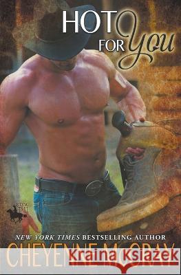 Hot for You Cheyenne McCray   9798215725979