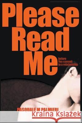 Please Read Me Pasquale Palmieri   9798215728772