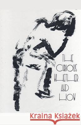 The Curious Whether and How Stephen Meiner   9798215742679