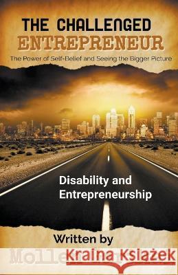 The Challenged Entrepreneur Mollen Garikai   9798215749555 Epic Lifestyle Inspiration