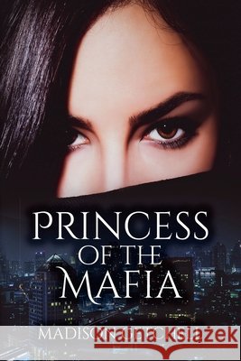 Princess of the Mafia Madison Getchell   9798215756225 Madison Getchell
