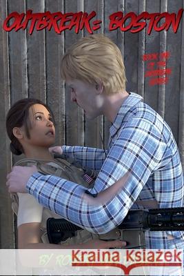 Outbreak: Boston Robert Van Dusen 9798215765562