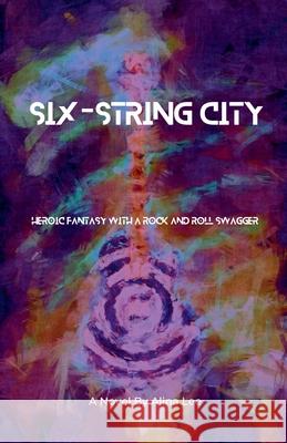 Six-String City Alina Lee 9798215767252