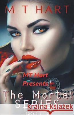 MT Hart Presents The Mortal Series Mt Hart   9798215772430 MT Hart