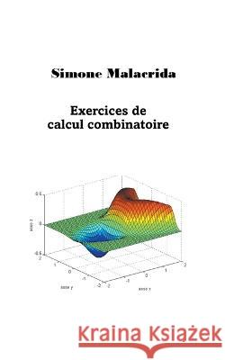 Exercices de calcul combinatoire Simone Malacrida   9798215773758 Simone Malacrida
