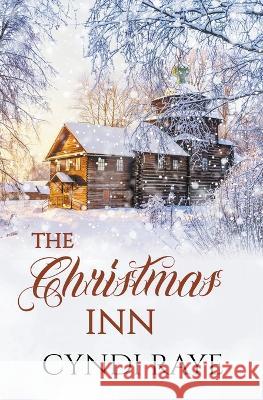 The Christmas Inn Cyndi Raye   9798215775110