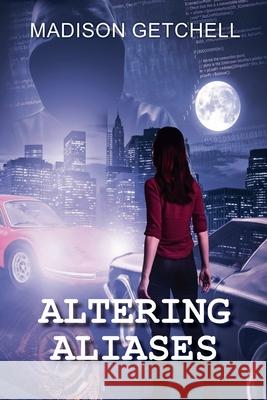 Altering Aliases Madison Getchell   9798215775196 Madison Getchell