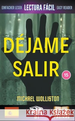 Déjame Salir Wolliston, Michael 9798215780930