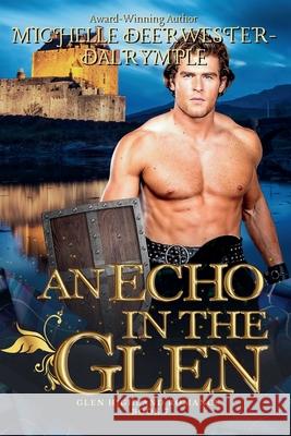 An Echo in the Glen Michelle Deerwester-Dalrymple 9798215795941