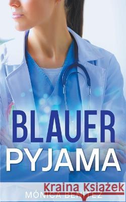 Blauer Pyjama Monica Benitez   9798215796221 Monica Benitez