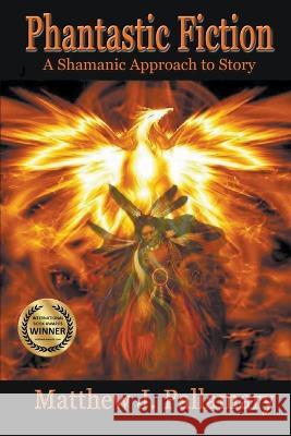 Phantastic Fiction Matthew J Pallamary   9798215797891 Mystic Ink Publishing