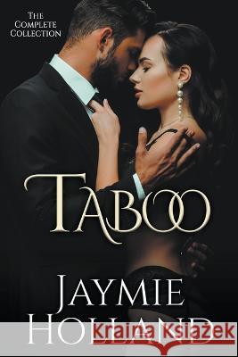 Taboo the Collection Jaymie Holland   9798215801550 Cheyenne McCray LLC