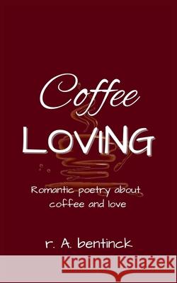 Coffee Loving R a Bentinck 9798215801840 Fyapublishing