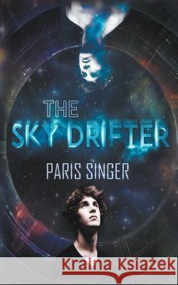 The Sky Drifter Paris Singer   9798215805664 Paris Singer