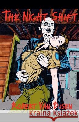 The Night Shift Robert Van Dusen   9798215817094
