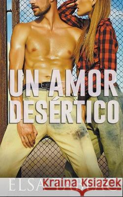 Un amor desertico Elsa Tablac   9798215820179 Elsa Tablac