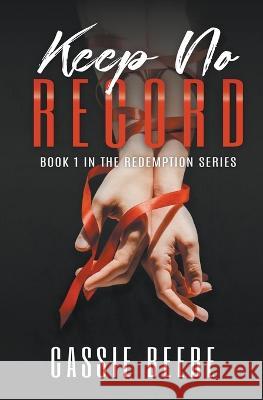 Keep No Record Cassie Beebe   9798215831502 Cassie Beebe