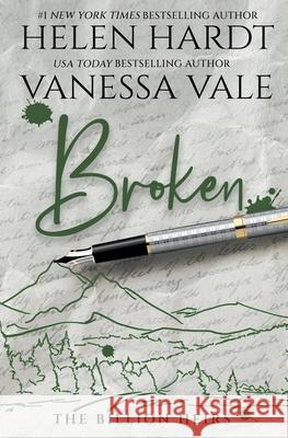 Broken Vanessa Vale Helen Hardt  9798215836668