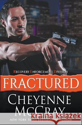 Fractured Cheyenne McCray   9798215840160