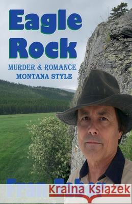 Eagle Rock F E Tabor   9798215850015 F. E. Tabor