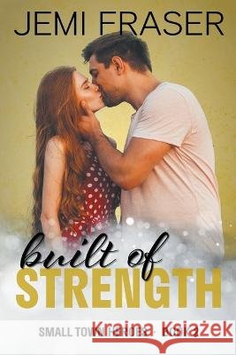 Built Of Strength Jemi Fraser   9798215851098