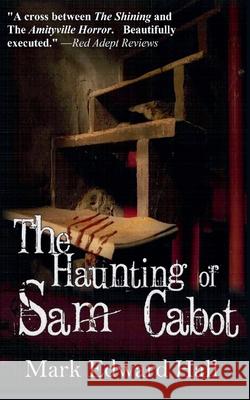 The Haunting of Sam Cabot Mark Edward Hall   9798215852064 Lost Village Publishing