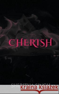 Cherish Sheritha Singh   9798215864449 Storybound Publishing