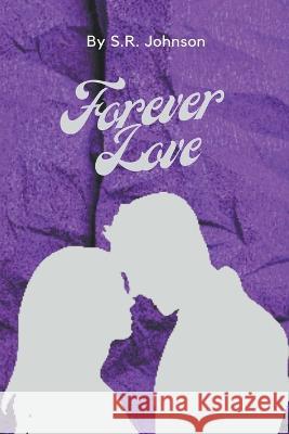Forever Love S R Johnson   9798215864593 S.R. Johnson