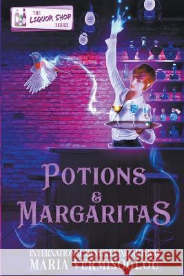 Potions & Margaritas Maria Vermisoglou   9798215865118 Maria Vermisoglou