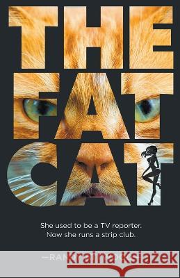 The Fat Cat Randy Attwood   9798215873199