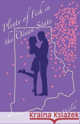 Plenty of Fish in the Ocean State Mary Walsh 9798215880586