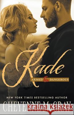 Kade Cheyenne McCray   9798215881132 Cheyenne McCray LLC