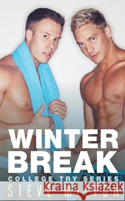 Winter Break Steve Milton   9798215895566 Steve Milton