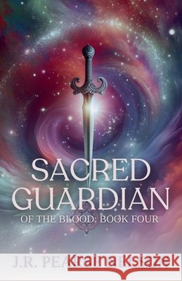 Sacred Guardian J R Pearse Nelson 9798215899656 J.R. Pearse Nelson