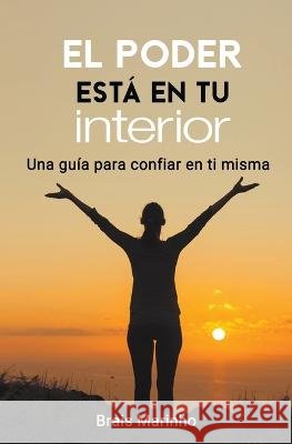 El poder esta en tu interior Brais   9798215900208 Brais Marinho